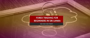 Forex Trading for beginners in Sri Lanka