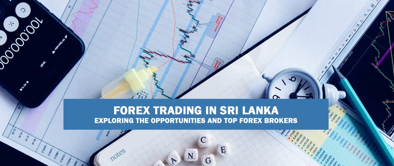 Forex Trading in Sri Lanka Exploring the Top Forex Brokers